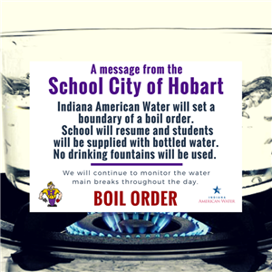 Boil Order Message - School will resume and water provided.  